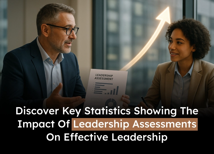 Statistics On Leadership Assessments – Effectiveness, Adoption Rates & Insights